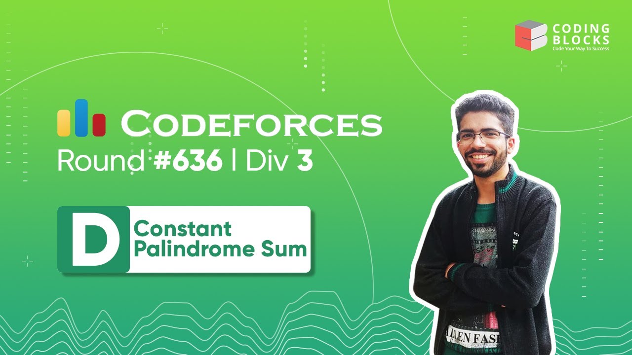 Codeforces Round #636, 1343 D - Constant Palindrome Sum | Competitive Coding | Coding Blocks