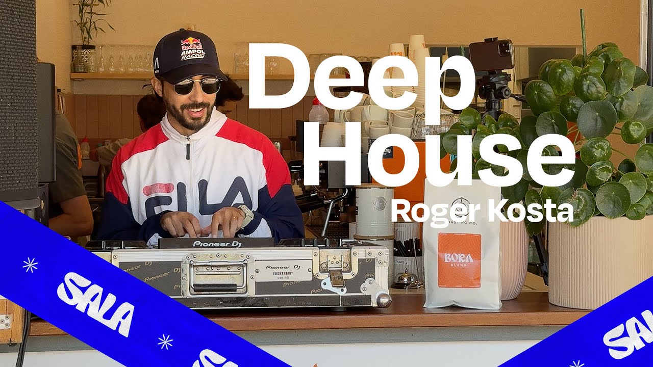 Roger Kosta | SALA Session | Deep House @ Bora Cafe
