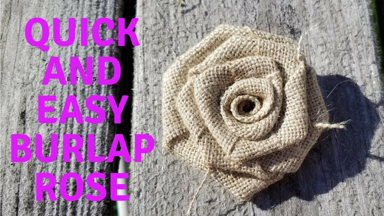 How To Make A Quick and Easy Burlap Rose Easy Step By Step Instructions #burlap #burlapwedding