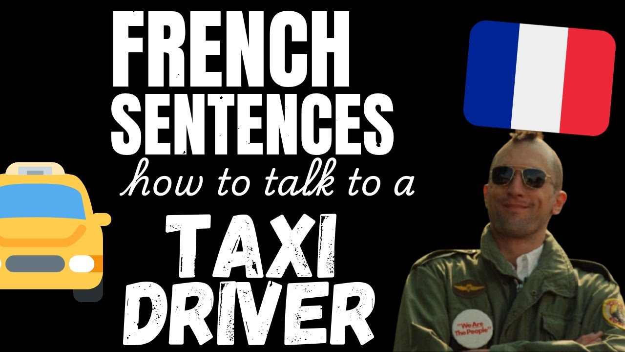 Conversational French | How to talk to a Taxi Driver