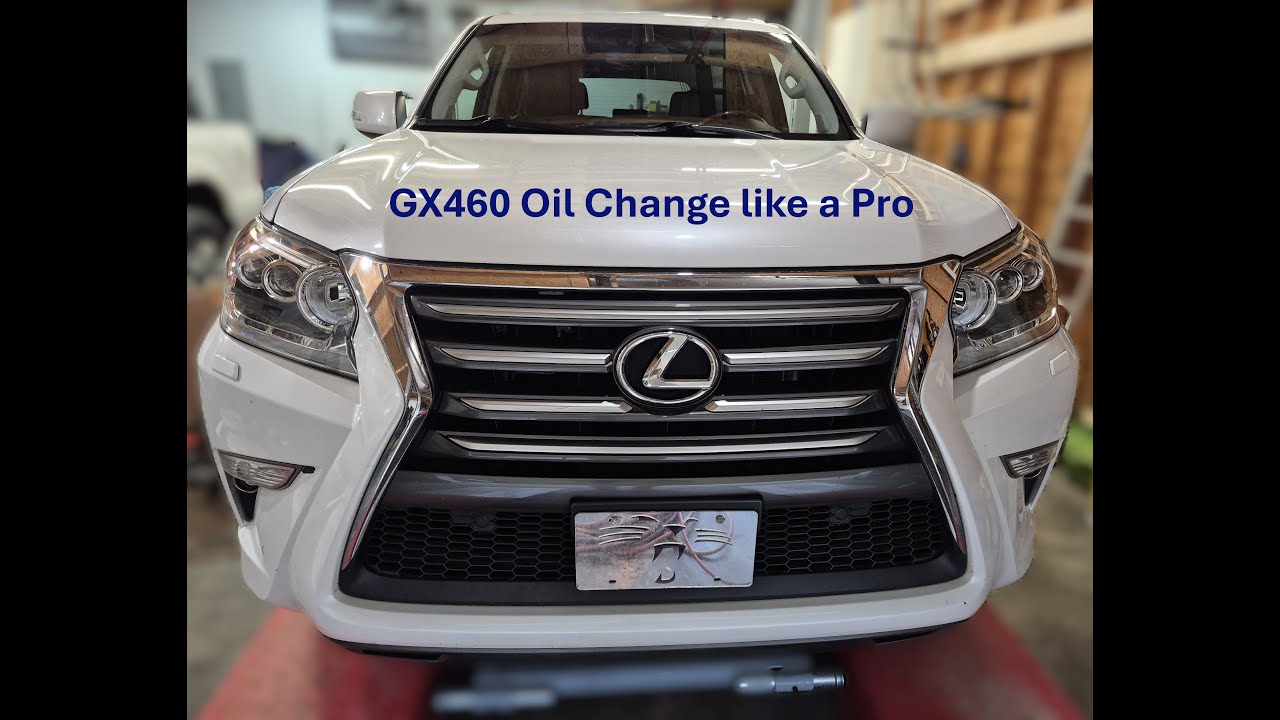 Lexus GX460 oil change, like a pro