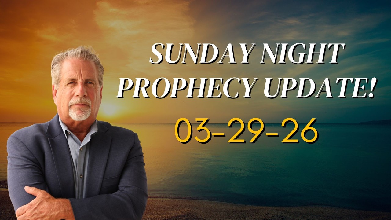Sunday Night Prophecy Update! 03-29-26