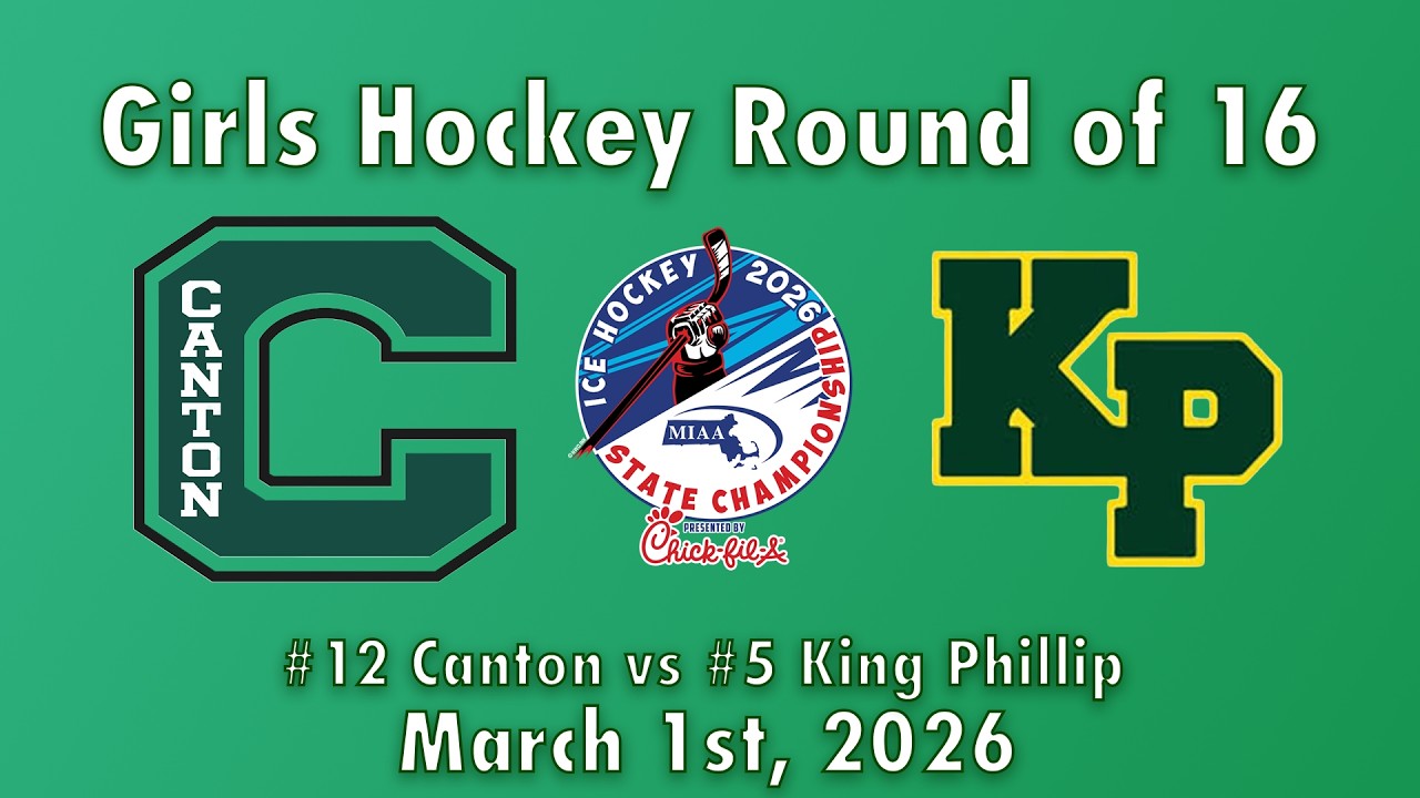 Canton Girls Varsity Hockey vs. King Phillip - Round of 16 3/1/26