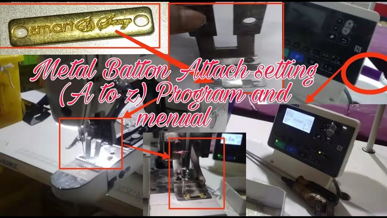 Juki LK 1900BN Bartack Sewing Machine How to Metal Button Attach program and Manual Setting A TO Z