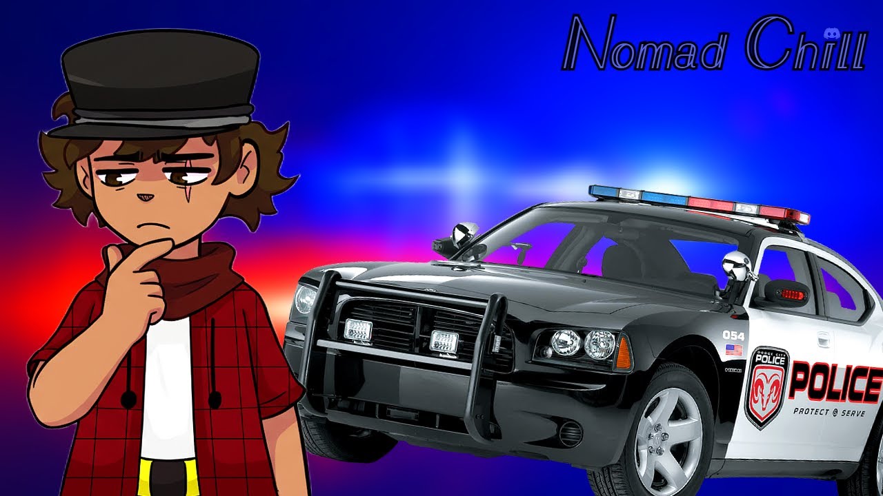 Nomad Chill #55 I Got Pulled Over...