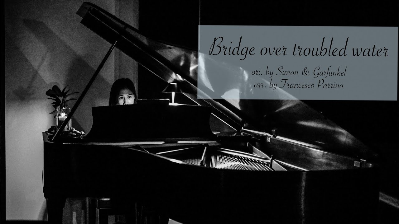 Bridge Over Troubled Water-Simon & Garfunkel-arr. by Francesco Parrino