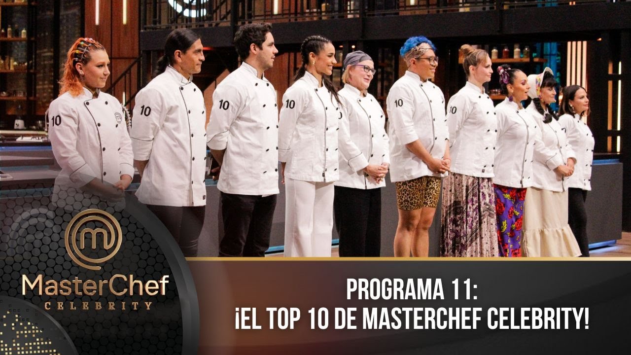 Programa 11 | 23 de julio | ¡Los 10 mejores de MasterChef Celebrity! | MasterChef Celebrity 2023