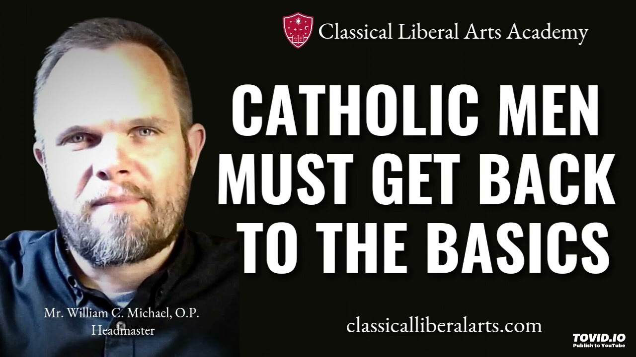 Catholic Men Need to Get Back to the Basics of Catholic Life