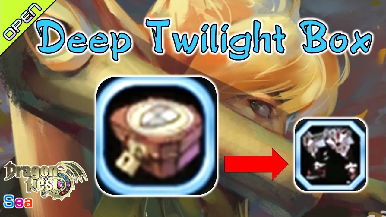 [Open] Deep Twilight Box l Goddess Ancient Equip l ColieVLOG#174 -【DragonNest SEA】