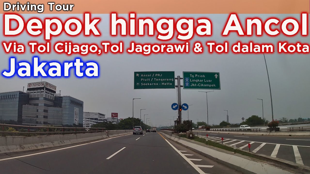 Depok hingga Ancol via tol Cijago -  Jalan tol Jagorawi dan Tol Dalam Kota Jakarta ~ Driving Series