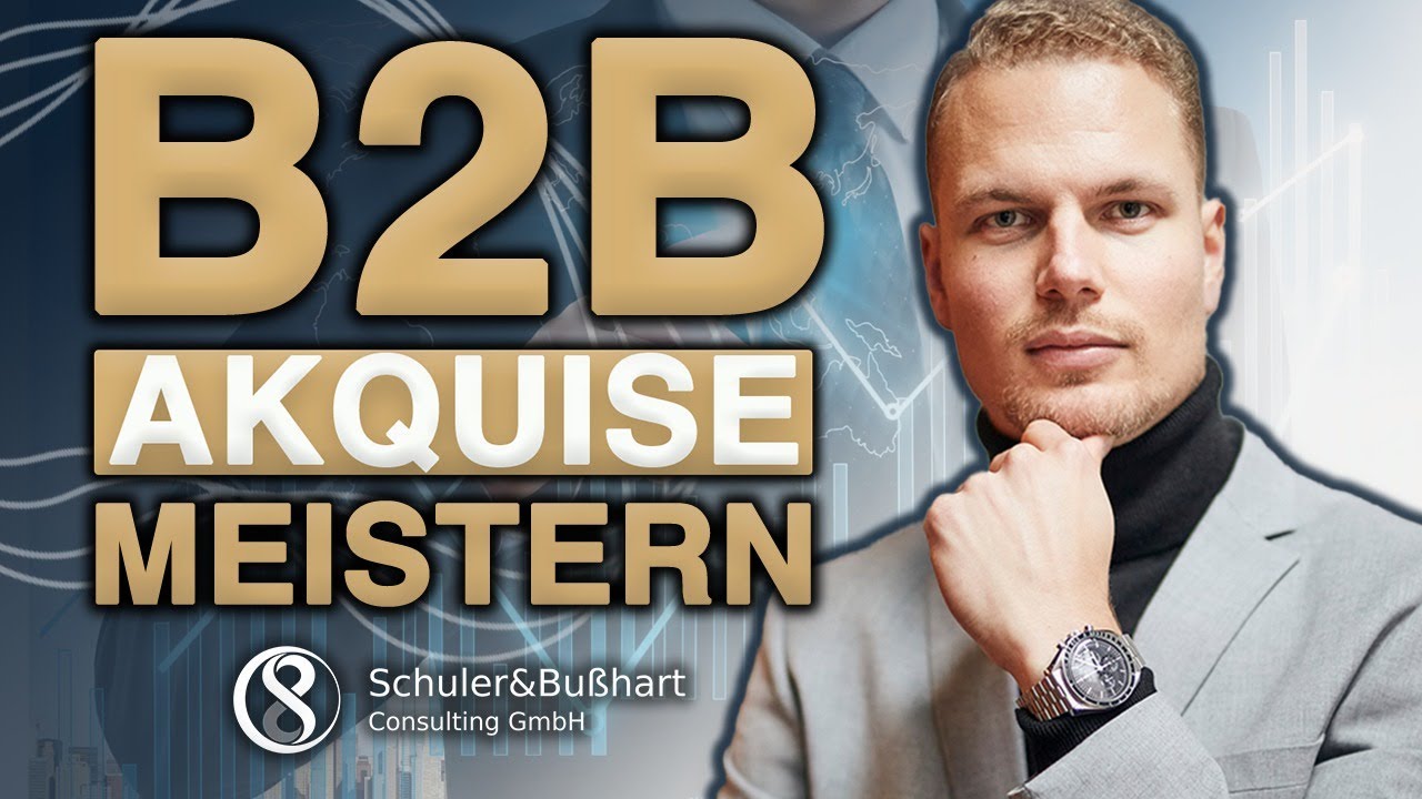 B2B-Akquise als Finanzberater erfolgreich meistern (in 12 Minuten erkl&auml;rt!)