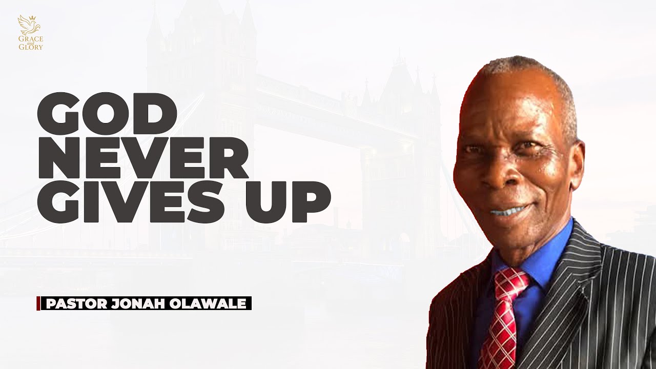 WHY GOD NEVER ABANDONS HUMANITY | PASTOR JONAH OLAWALE