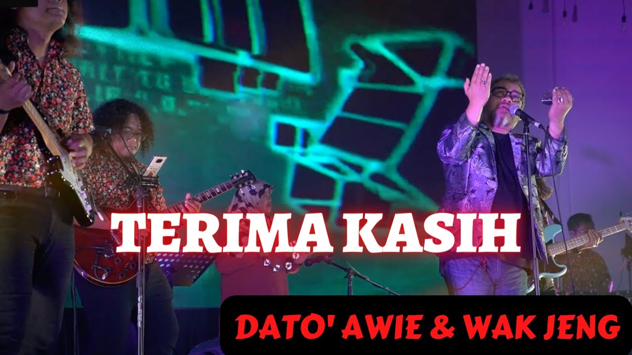Terima Kasih - Dato Awie & Kugiran Wak Jeng - LIVE