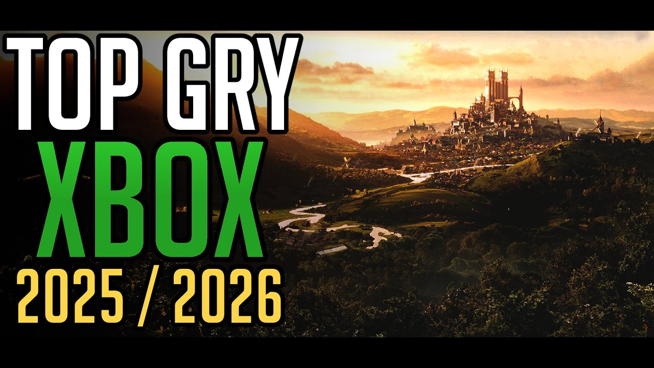 TOP 15 Nadchodzących Gier na XBOX SERIES X [2025/2026] *Exclusivy*
