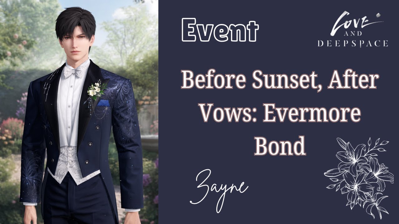 Zayne's Before Sunset, After Vows Event Story | Evermore Bond | Love and Deepspace