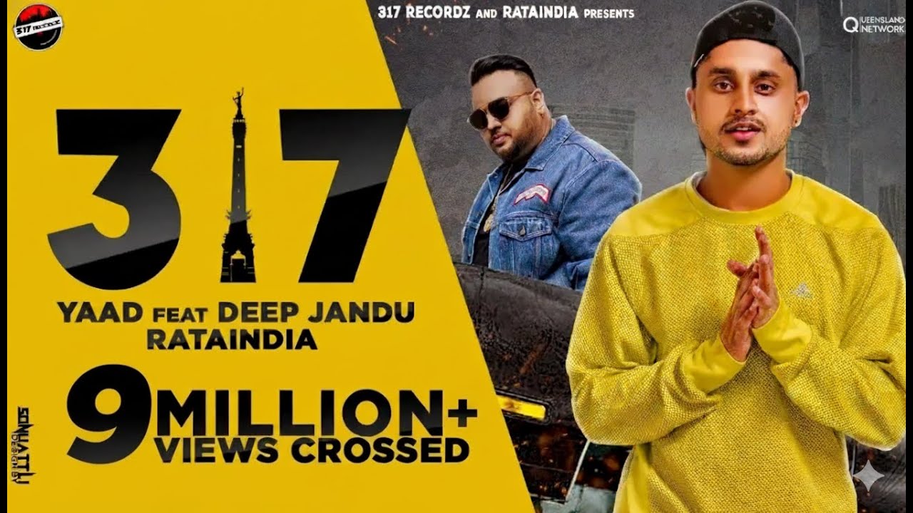 317 - YAAD ft. Deep Jandu (Official Music Video) Latest Punjabi Songs | 2025