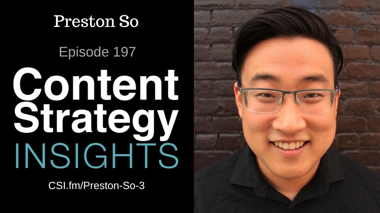 Preston So: The Case for a Universal CMS | Episode 197