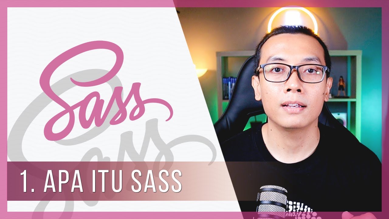 Tutorial SASS | 1. APA ITU SASS?