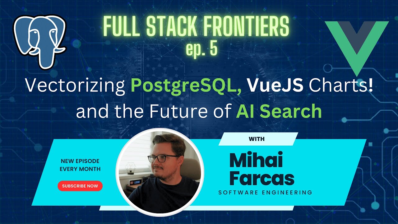 Vectorizing PostgreSQL, Spark UI, Vue Data UI, The Future of AI Search | Full Stack Frontiers ep. 5