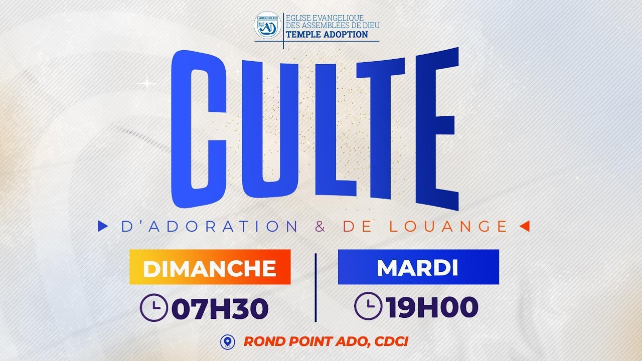 CULTE D'ADORATION ET DE LOUANGE DU 22-02-2026