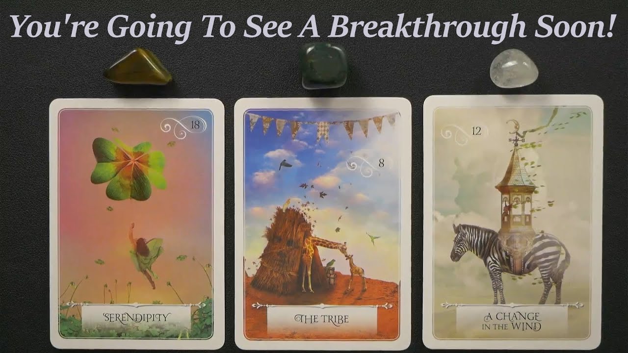 You're Going To See A Breakthrough Soon! ~Timeless pick a card tarot reading!