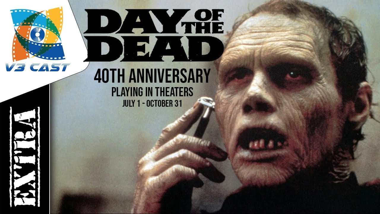 Day of the Dead 40th Anniversary - Back in Theaters!