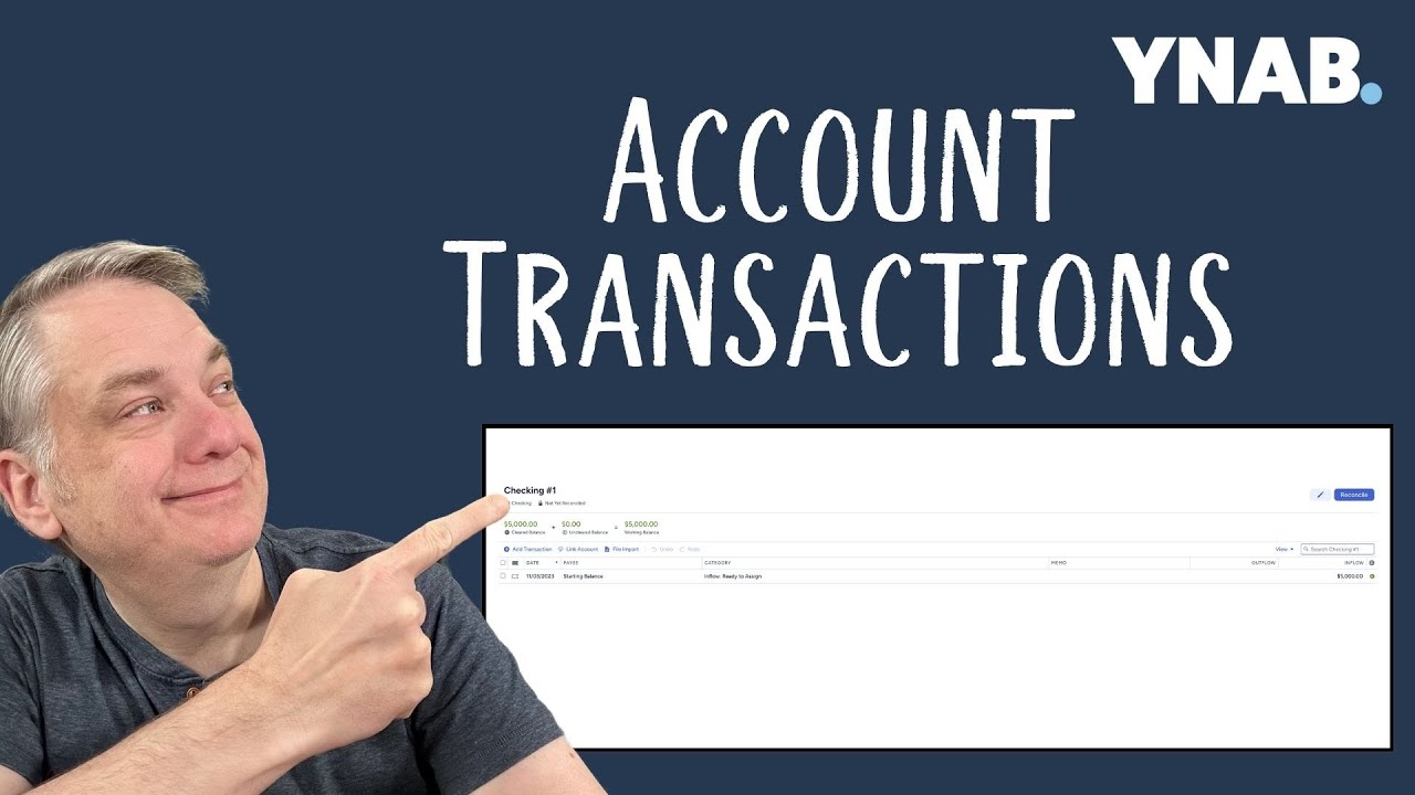 Unlocking YNAB's Power: Episode 4 Account Transactions