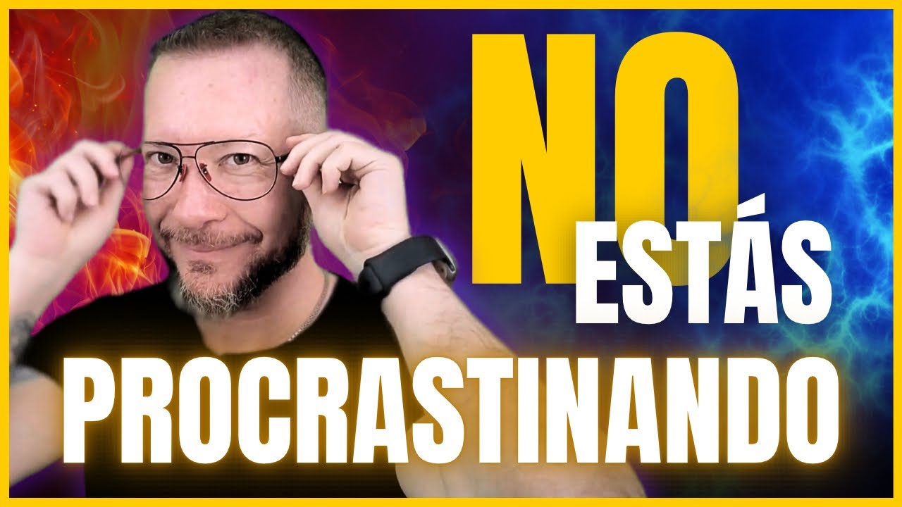 La PROCRASTINACIÓN no es el PROBLEMA, es la RESPUESTA (te muestro por qué)