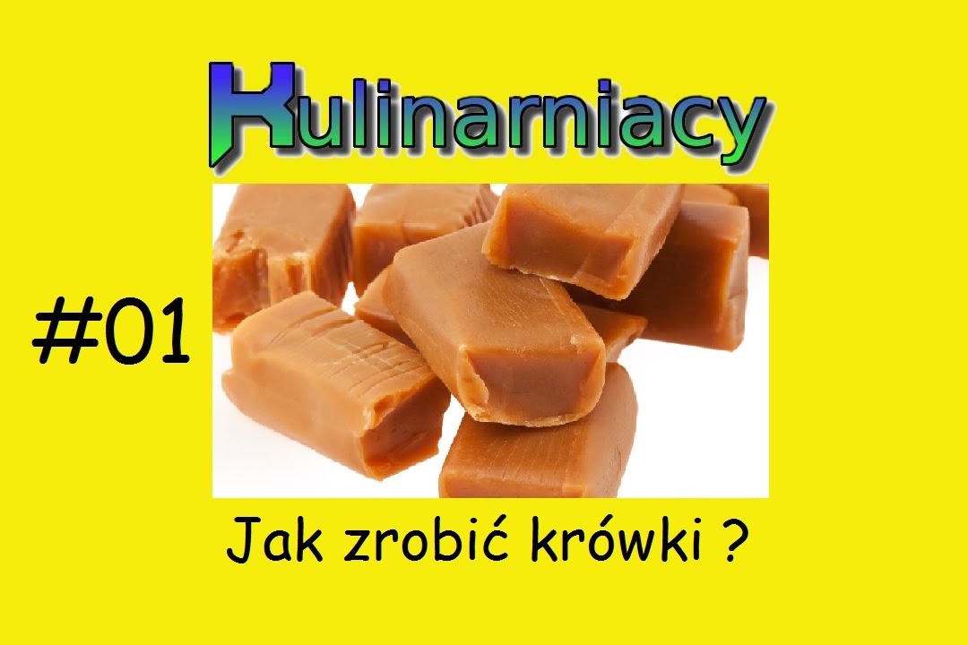 Jak zrobić kr&oacute;wki? (Odc.1)