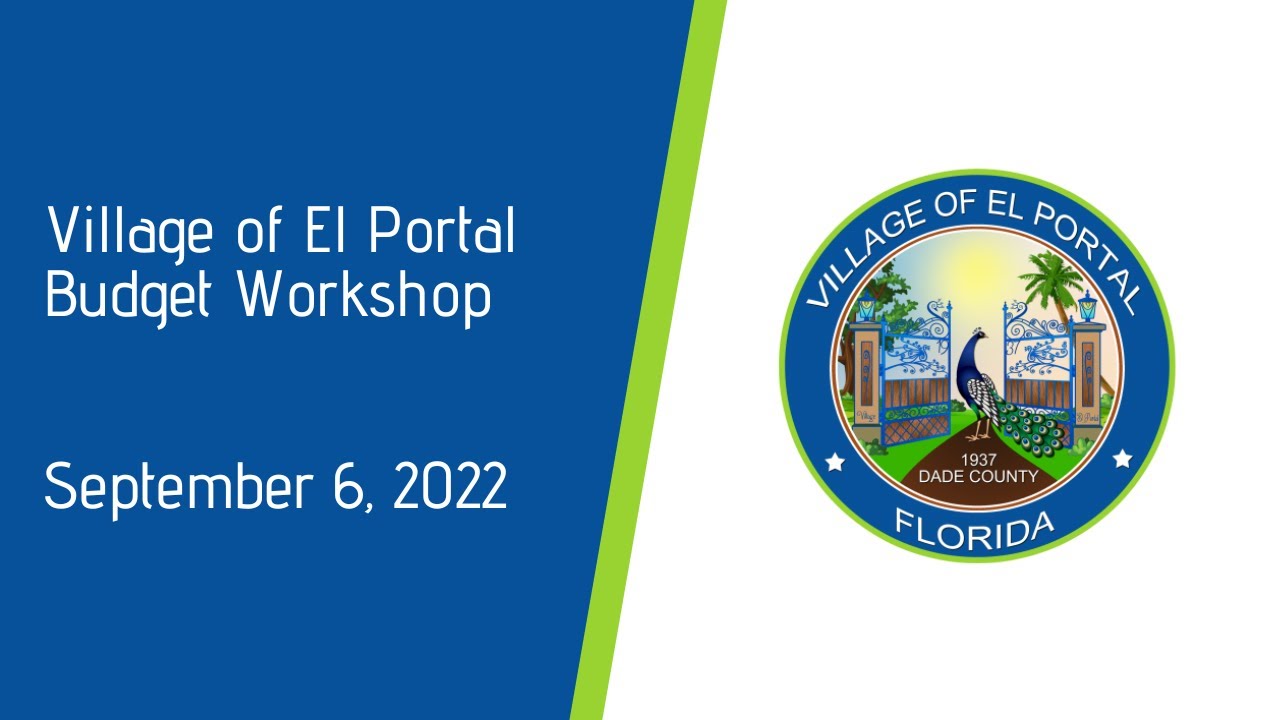 Village of El Portal Budget Meeting September 6, 2022