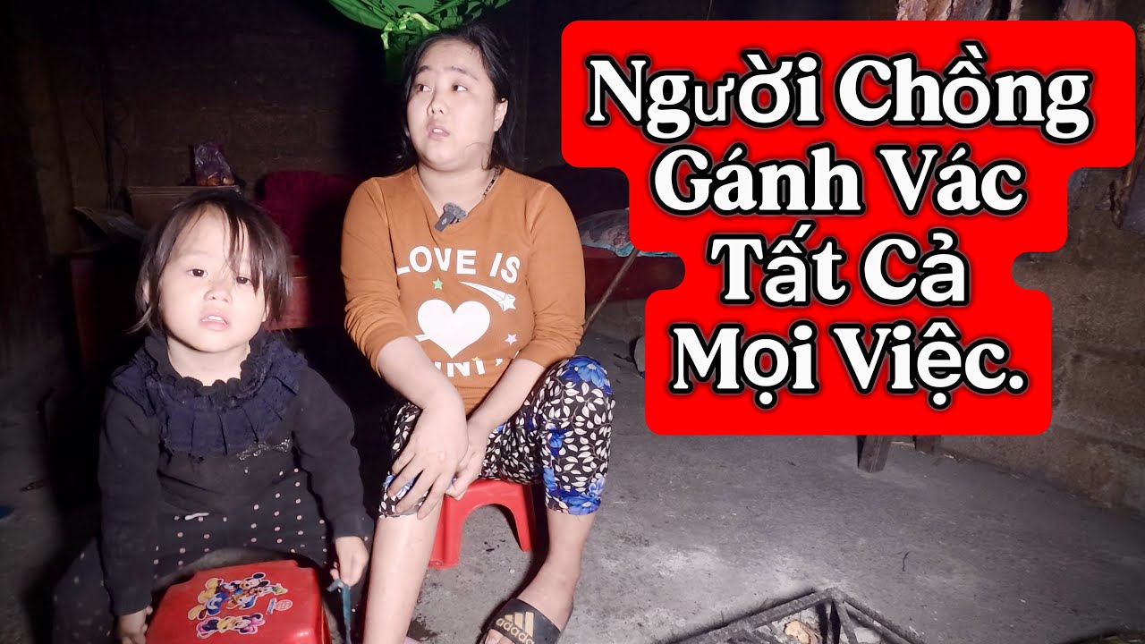 Cháu Pà Thăm Chị Mai Bị Liệt Suốt 10 Năm Tất Cả đều Trông Chờ Vào Người Chồng.