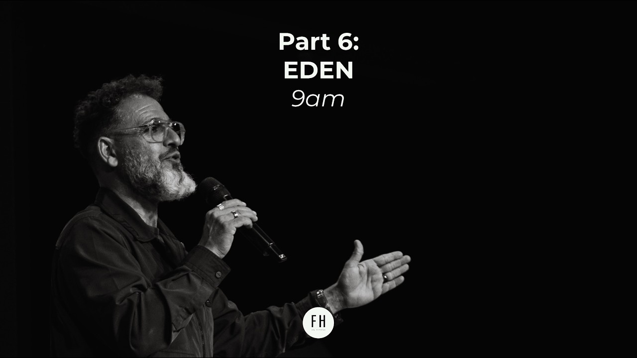 Part 6 | Eden Message Series | Ps George Georgiou