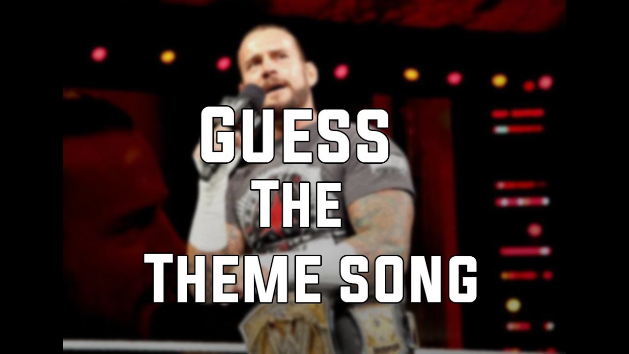 Guess The WWE Theme