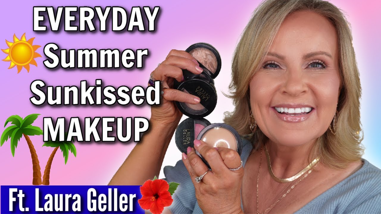 EVERYDAY MAKEUP FOR SUMMER & Over 40 Women