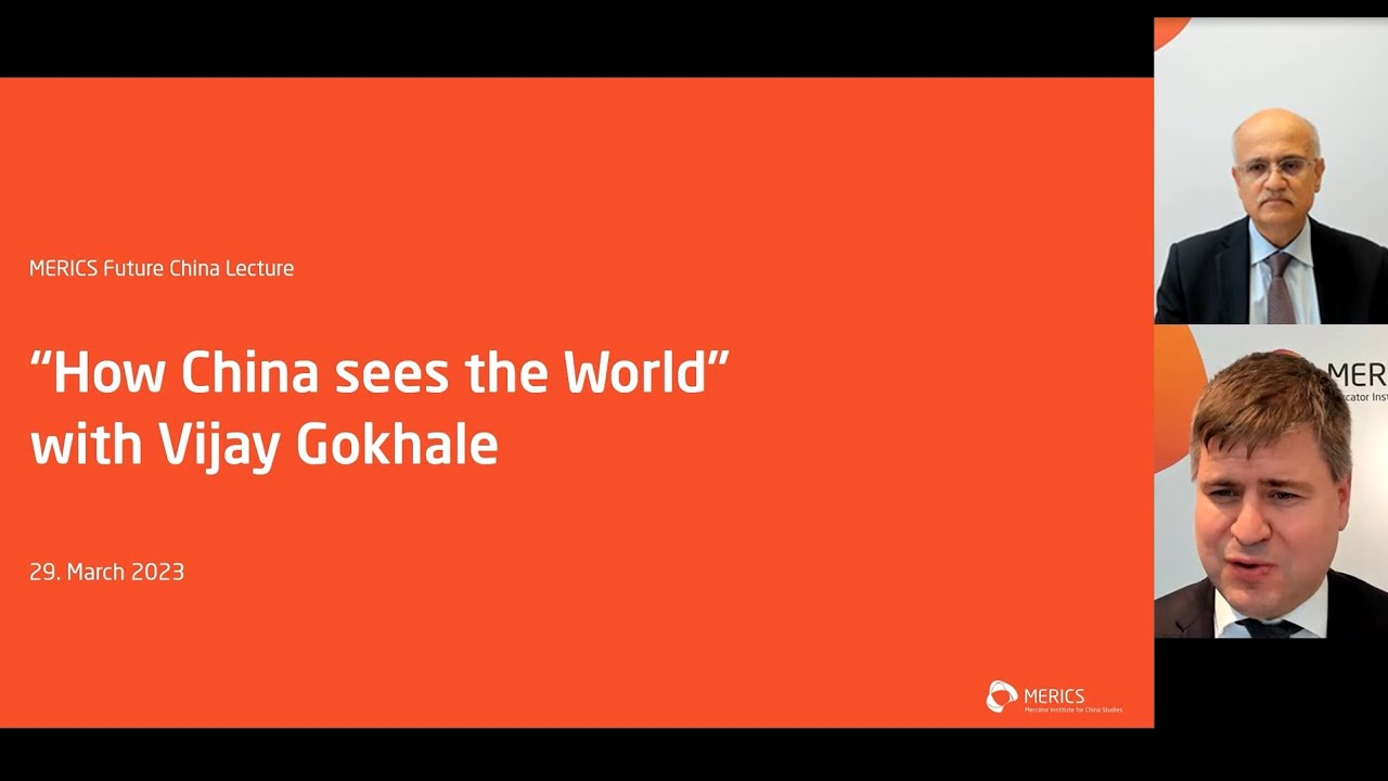 MERICS Future China Lecture  “How China sees the World” with Vijay Gokhale