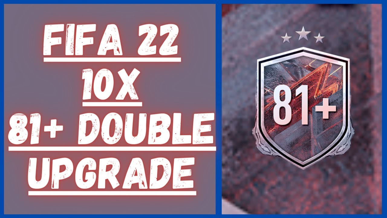 Fifa 22 What 10x 81+ Double Upgrade SBC Got Me Worth It?