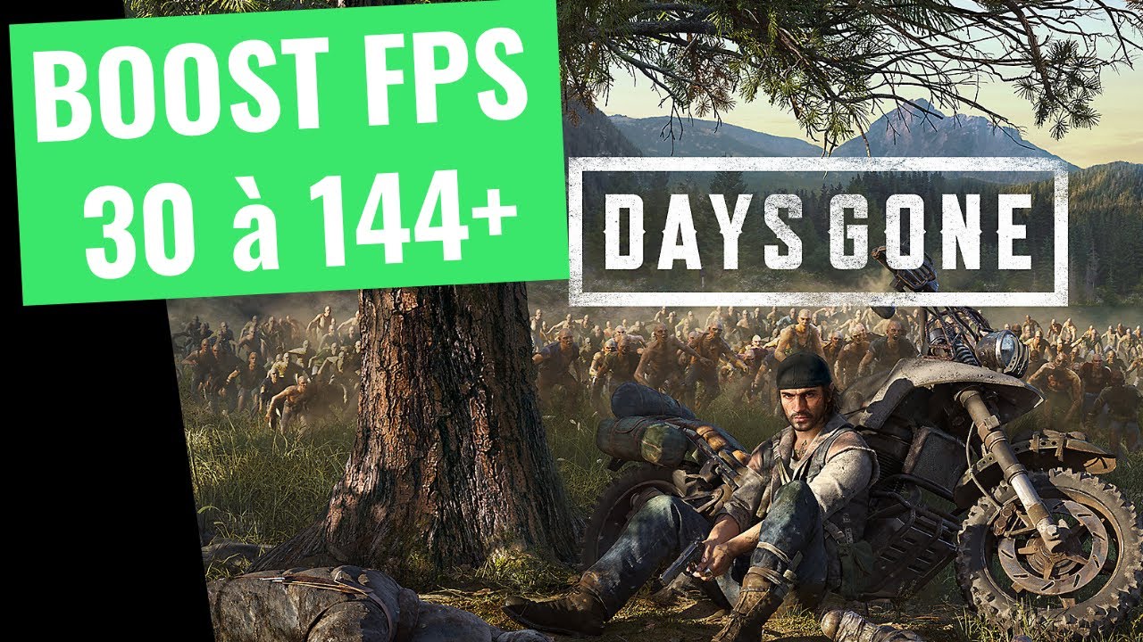 Days Gone - Comment optimiser et booster vos FPS/performances