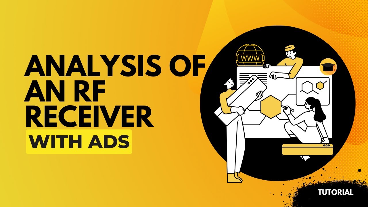 RF Receiver Analysis in ADS | Link Budget & Simulation of S-parameters and Noise Figures