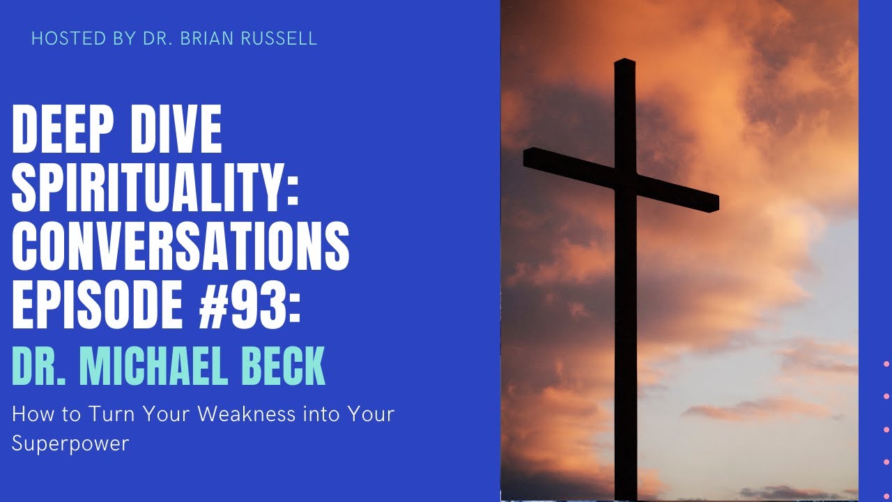 Episode 93 Michael Beck on How to Turn Your Weakness into Your Superpower
