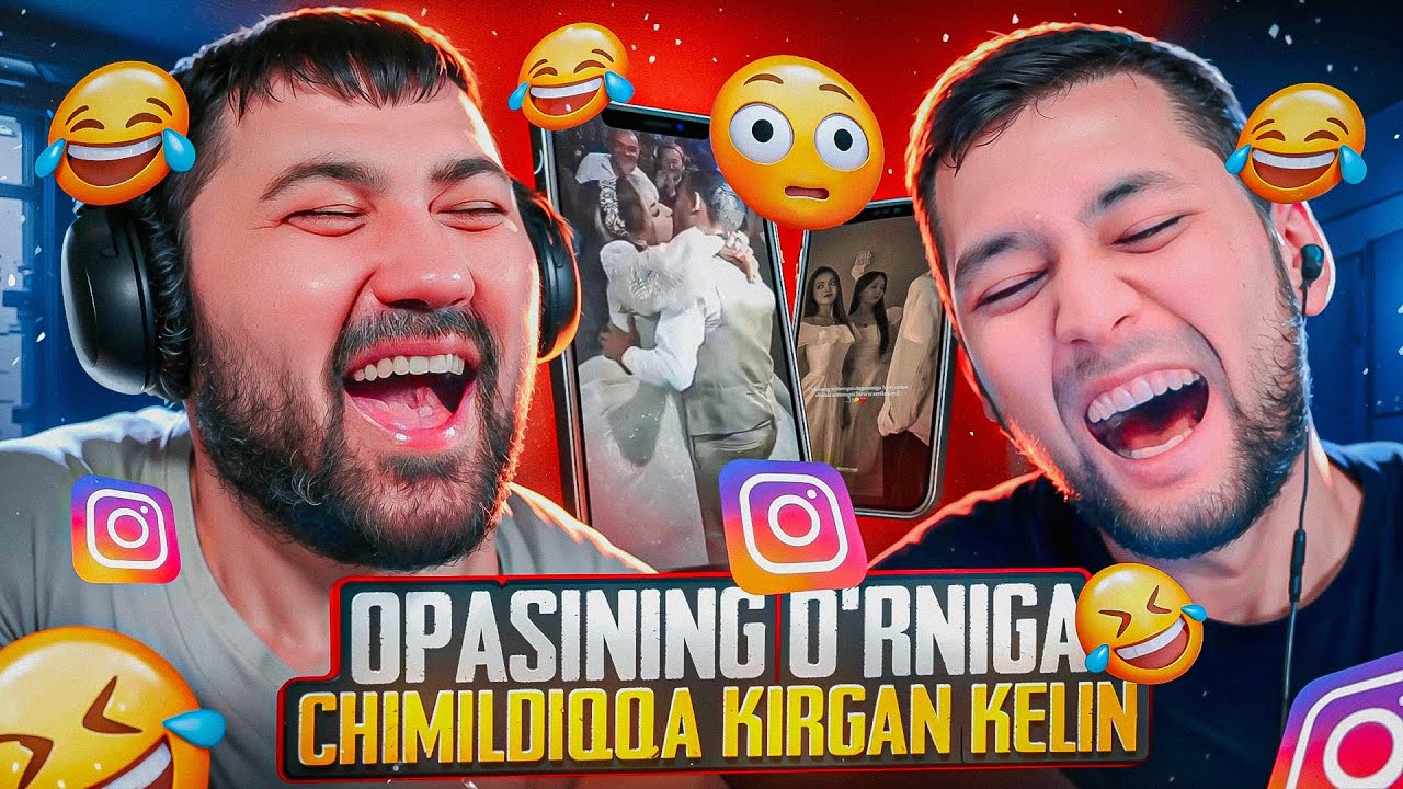OPASINING O'RNIGA CHIMILDIQQA KIRGAN KELIN | INSTAGRAM REAKSIYA | KULGULEYSHN #13