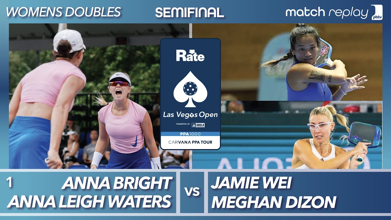 Anna Leigh Waters & Bright vs Jamie Wei & Meghan Dizon at the PPA Rate Las Vegas Open | Semifinal