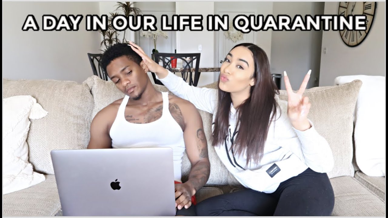 A Day In Our Life Being Quarantined..