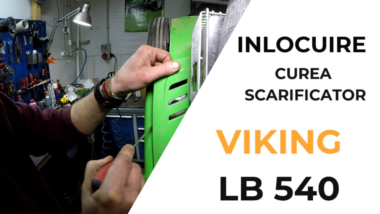 Cum se schimbă cureaua de transmisie la un scarificator VIKING LB 540