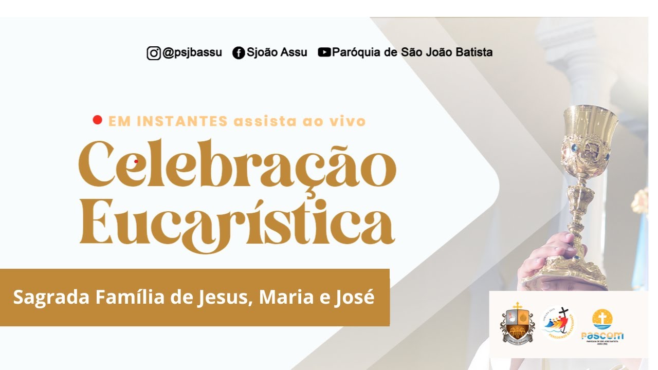 Sagrada Família de Jesus, Maria e José | 8h