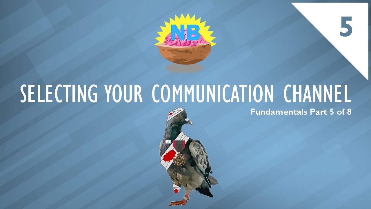 Selecting Your Communication Channel