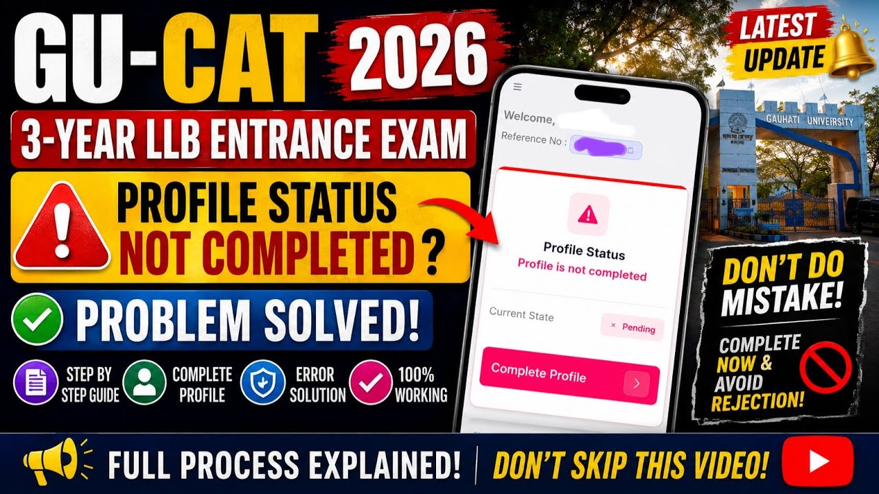 🚨 GU-CAT 2026 Profile Status Not Completed? 😱 3-Year LLB Form Filling Problem | 🔥 100% Solution ✅