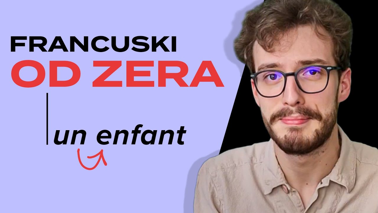 Francuski OD ZERA – Powoli, Szczegółowo, Krok po kroku (Edycja 2)