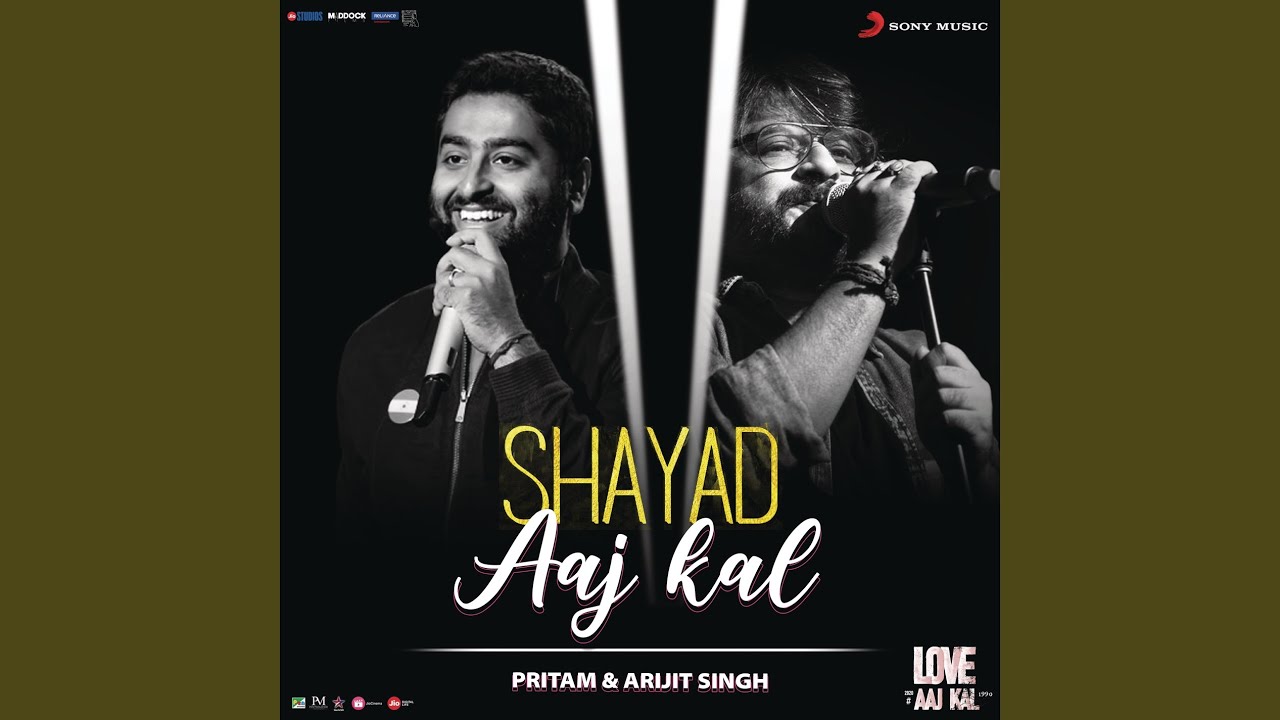 Shayad (Aaj Kal) (From 