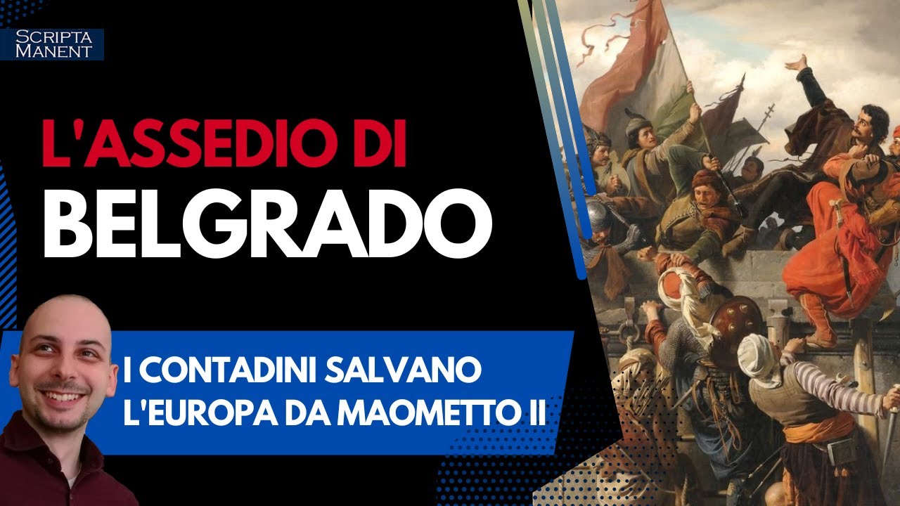 L'assedio di Belgrado, 1456. I contadini salvano l'Europa da Maometto II