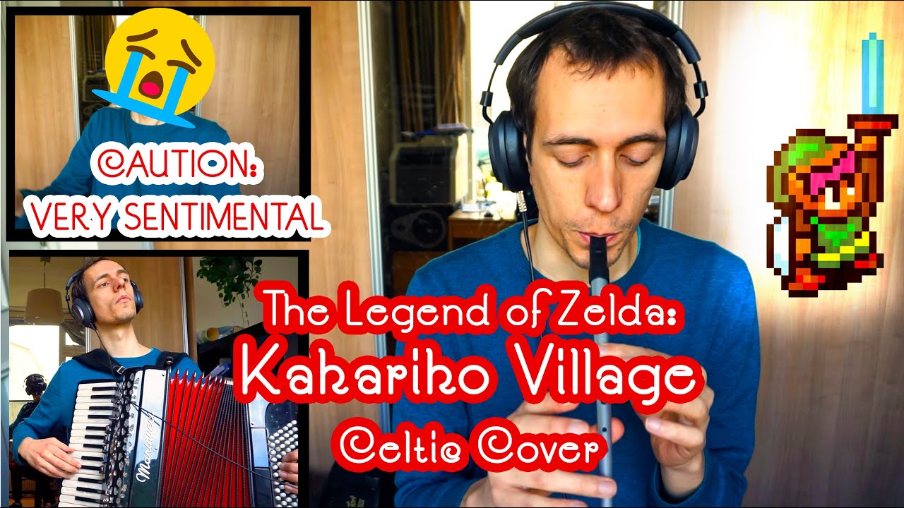 Zelda: Kakariko Village Sentimental Celtic Cover - CAUTION: VERY SENTIMENTAL [accordion,tin whistle]